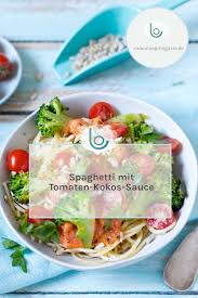 Rezept Spaghetti Mit Tomaten Kokos Sauce Leckere Gesunde Rezepte Gesunde Rezepte Und Essen