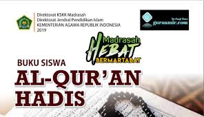Kumpulan ki kd mi sesuai kma nomor 183 tentang kurikulum pendidikan agama islam. Download Unduh Buku Quran Hadis Mts Terbaru Kma 183 Berbagi Ilmu