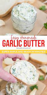 How To Make Homemade Garlic Butter Recipe In 2021 Homemade Garlic Butter Garlic Butter Recipes