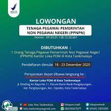 Temukan lowongan kerja tasikmalaya dan peluang kerja sejenis yang ditemukan oleh loker.my.id. Lowongan Kerja Pegawai Pemerintah Non Pegawai Negeri Sipil Di Kantor Loka Pom Tasikmalaya Loker Tasikmalaya