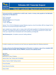 Ged programs are a way for those who quit school early to complete high school when they are able to at a later time. Ne Ged Transcript Request Fill And Sign Printable Template Online Us Legal Forms