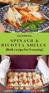 Spinach Ricotta Stuffed Shells Bulk Recipe For Freezing Recipe Vegetarian Recipes Healthy Recipes Healthy Slice