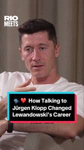 How Jürgen Klopp Influenced Robert Lewandowski's Career