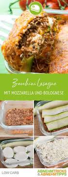 Low Carb Zucchini Lasagne Mit Mozzarella Und Bolognese Rezept Rezepte Abendessen Ohne Kohlenhydrate Ideen Furs Essen