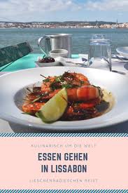 Wenn Man Eins Gut Kann Dann Essen Gehen In Lissabon Hier Verrate Ich Meine Liebsten Restaurants Und Orte Um So R Lissabon Restaurant Lissabon Lissabon Tipps