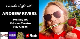 Comedian Andrew Rivers in Prosser, WA (special guest: Luke Severeid)  Tickets, Fri, Feb 7, 2025 at 7:30 PM