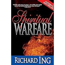 Spiritual Warfare: Ing, Richard: 9780883689172: Amazon.com: Books
