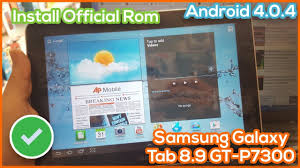 Samsung has stopped official software updates for galaxy tab 8.9 version. Pin On Official Rom