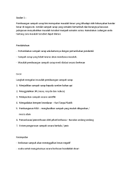 Bekas sampah tersebut sebolehnya mempunyai penutup automatik (operasi pedal kaki) serta disediakan dengan beg sampah plastik yang diikat dan dilabel dengan betul. Soalan Sampah Sarap