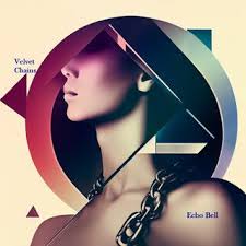 Download Echo Bell album songs: Velvet Chains