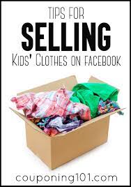 Tips For Selling Kids Clothes On Facebook Couponing 101 Kids Clothes Sale Online Kids Clothes Kids Clothes Organization