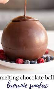 Melting Chocolate Ball Dessert Recipe Desserts Melting Chocolate Showstopper Dessert