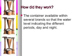 Firstly, the design of the clockwork soldier is a problem to begin with. The Water Clock Or Clepsydra