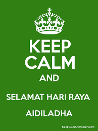 Spaghetti masak lemak cili padi 💛 , rasa yang berlemak with a right amount of kick to it 💥. Keep Calm And Selamat Hari Raya Aidiladha Keep Calm And Posters Generator Maker For Free Keepcalmandposters Com