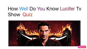 If you fail, then bless your heart. Lucifer Tv Show Trivia Quiz Quiz For Fans
