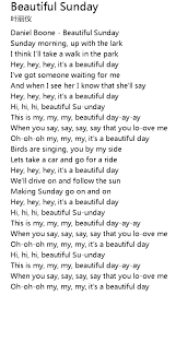 Check spelling or type a new query. Beautiful Sunday Lyrics Follow Lyrics