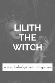 Lilith The Witch In Astrology Astrology Gemini Learn Astrology Lilith Astrology