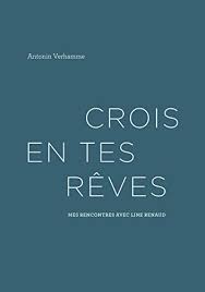 Line renaud y a fait part de son amour pour françoise fabian: Crois En Tes Reves Mes Rencontres Avec Line Renaud Books On Demand Ebook Verhamme Antonin Amazon Fr