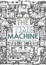 This cartoons coloring pages are fun way to teach your kids about cartoons. Amazon Com The Time Machine Concussion Coloring Book 9781935734673 Riley Jessie Coloring Books Kitanie Books