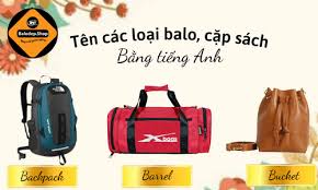 Balo tiếng anh là gì? Top 8 thuật ngữ về balo mà bạn cần phải biết