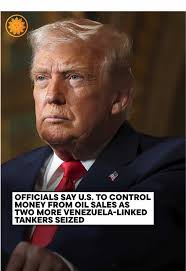 U.S. Seizes Oil Tankers in Venezuela Export Blockade