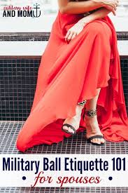 The Ultimate Guide To Military Ball Etiquette For Spouses Military Ball Gowns Military Ball Dresses Military Ball Dresses Armies
