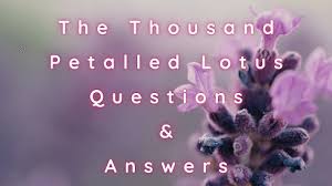We did not find results for: The Thousand Petalled Lotus Questions Answers Wittychimp