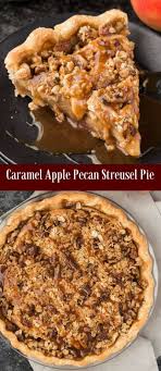 Caramel Apple Pecan Pie Recipe Caramel Apple Pie Recipes Thanksgiving Desserts Desserts