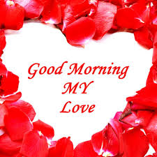 Good Morning Wallpaper For Lover Good Morning Wallpapers Morning Images Of Love Good Morning L Good Morning My Love Good Morning Wallpaper Good Morning Love