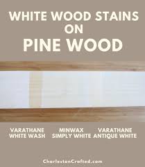 The wood types we chose also are vastly different, ranging from extremely soft (birch) to hard (red oak) with undertones all over the map. The 3 Best White Wood Stains