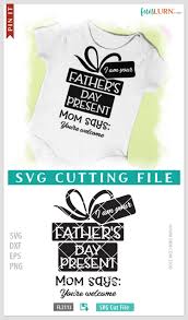 Download I Am Your Father S Day Present Mom Says You Re Welcome First Fathers Day Svg Gift For New Dad Svg Pregnancy Announcement To Husband Svg Craft Supplies Tools Visual Arts Delage Com Br