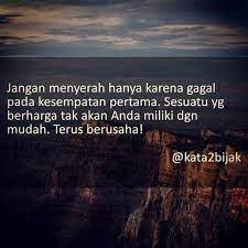 Jangan lupa bahagia dan bookmark ya. Kata Kata Bijak Tentang Jangan Menyerah
