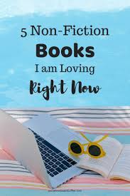 5 Non Fiction Books I Am Loving Right Now About Life Money And Business In 2020 Nonfiction Books Blog Tips Fiction Books