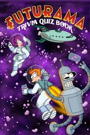 17/07/2021 · cyber security quiz questions and answers. Futurama Trivia Quiz Book Cox Bobby 9798633901276 Amazon Com Books