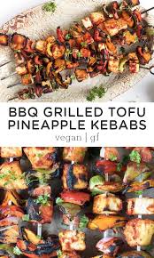 Barbecue Grilled Pineapple Tofu Kebabs Simply Quinoa Recipe Vegan Bbq Recipes Vegetarian Bbq Bbq Recipes