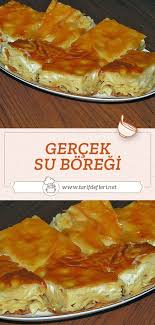 Gercek Su Boregi Tarifi Tarif Defteri Yemek Tarifi Yemek Tarifleri Yemek Yiyecek Ve Icecek