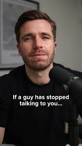 If a guy has stopped talking to you... #datingtip #datingadvice created by  Benjamin Daly with Benjamin Daly's original sound