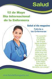 Es necesario que las enfermeras tengan voz para liderar. 12 De Mayo Dia Internacional De La Enfermera Salud Al Dia Magazine