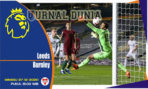 Leeds united vs burnley highlights & full match replay videos are. Prediksi Leeds United Vs Burnley Minggu 27 Desember 2020 Pukul 19 00 Wib Mola Tv Jurnal Dunia