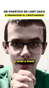 De fan de Lady Gaga a fanático religioso