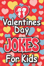 From babies to big kids, find a valentine's day gift that fits any child special to you. Valentines Day Jokes For Kids Valentines Day Gift For Kids Valentines Day Gifts For Kids Happy I P 9781983681967 Amazon Com Books