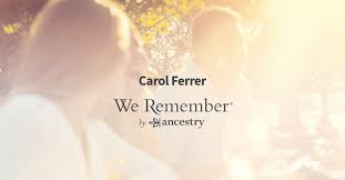 Carol Ferrer (-2022) | Obituary