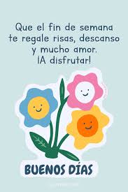 Buenos días y feliz fin de semana 🌞🌼🌷 #FelizFinDeSemana #FelizSabado #FelizDomingo #BuenosDias