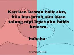 Check spelling or type a new query. Kata Kata Padu Hihihi Tag Kawan Baik Korang Selamat Malam Facebook