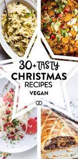 40 Incredibly Delicious Vegan Christmas Recipes For A Special Dinner Recipe Vegan Christmas Recipes Christmas Food Recipes