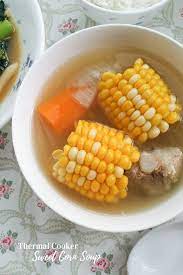 Fresh Tasty And Light Sweet Corn With Pork Ribs Soup Cooked In A Thermal Cooker Chinesesoup Chinese Sweet Corn Soup Recipe Corn Soup Recipes Sweet Corn Soup