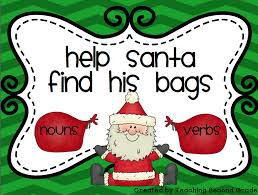 Free Language Arts Lesson Noun And Verb Sort Help Santa Find His Bags Centers Freebie Nouns And Verbs Christmas Language Arts Language Arts Lessons