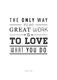 Love What You Do Work Quotes Words Inspirational Quotes