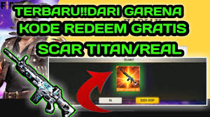 Sebelum kamu lihat kode redeemnya 1. Terbaru Kode Redeem Scar Titan Garena Free Fire Indonesia Youtube