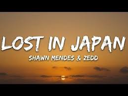 Shawn Mendes X Zedd Lost In Japan Lyrics Remix Youtube Zedd Shawn Mendes Mendes